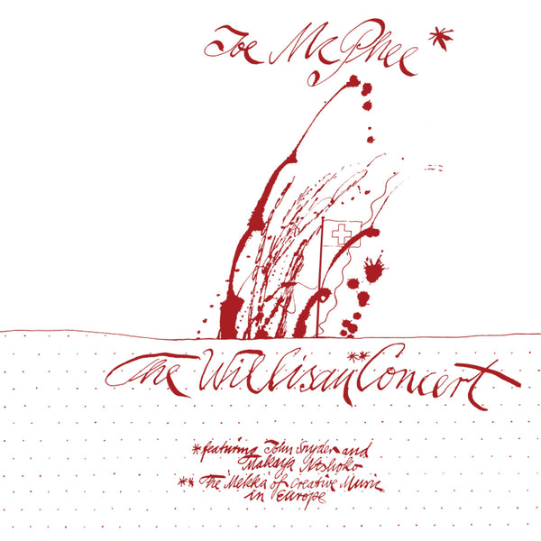 McPhee, Joe - The Willsau Concert