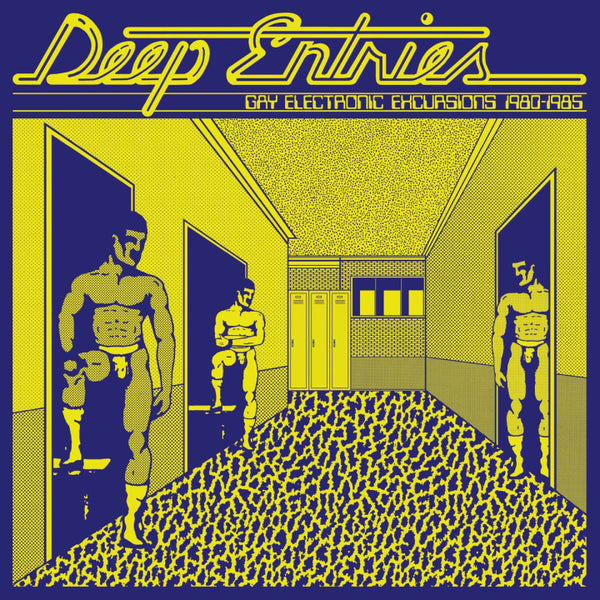 V/A - Deep Entries: Gay Electronic Excursions 1979-1985(Compilation)