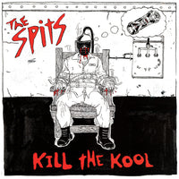 Spits - Kill the Kool