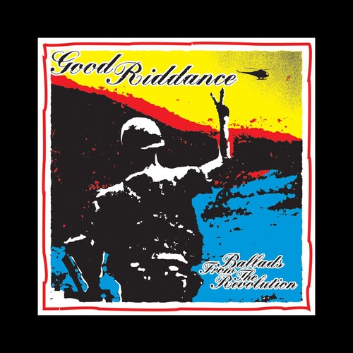 Good Riddance - Ballads from the Revolution