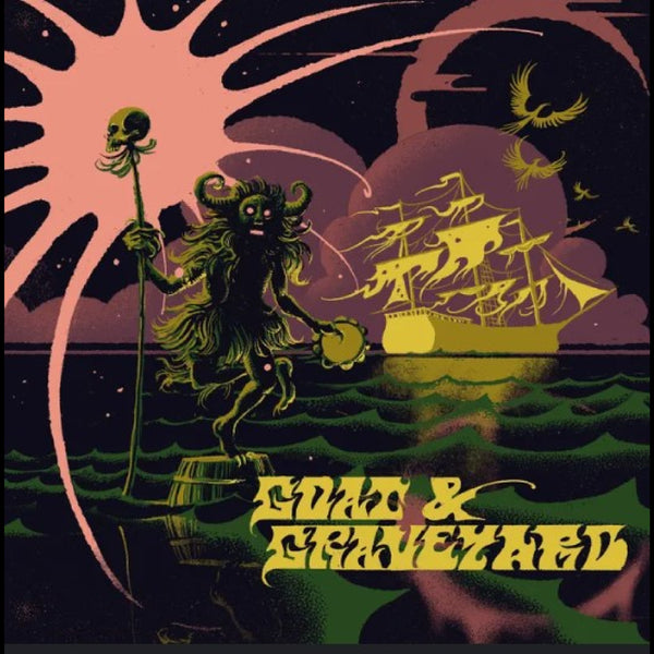 Goat & Graveyard - Ship Of Fools / Light As A Feather (7")