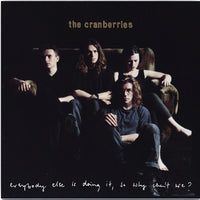 Cranberries, The - Everybody Else Is Doing It, So Why Can't We?