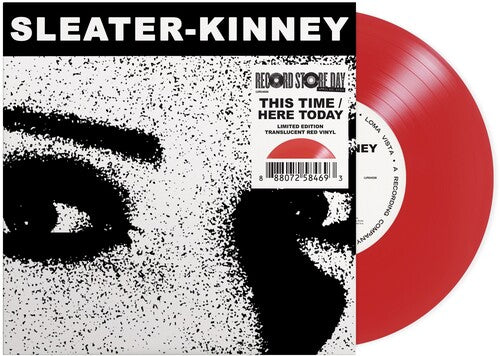 Sleater Kinney - This Time / Here Today (7")