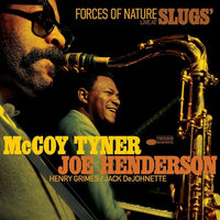 Tyner, McCoy & Joe Henderson - Forces Of Nature: Live At Slugs'