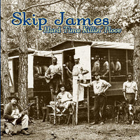 James, Skip - Hard Time Killin' Floor