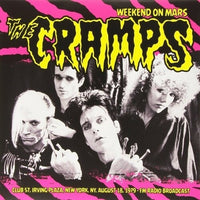 Cramps, The - Weekend On Mars: Club 57, NY Aug. 18, 1979