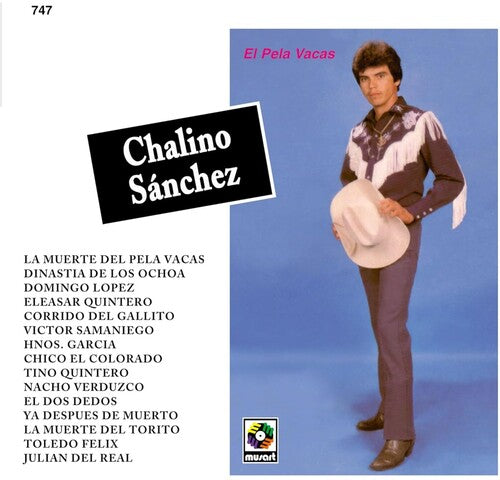 Sanchez, Chalino - El Pela Vacas