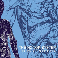 Honor System, The -  110% Synthetic