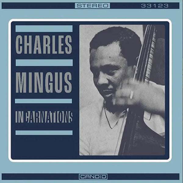 Mingus, Charles - Incarnations
