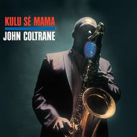 Coltrane, John - Kulu Sé Mama