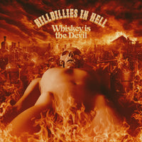 V/A - Hillbillies In Hell: Whiskey Is The Devil The Demon Drink (Compilation)