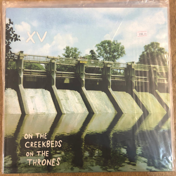 XV - On The Creekbeds On The Thrones