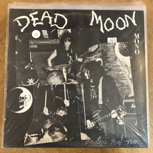 Dead Moon - Strange Pray Tell