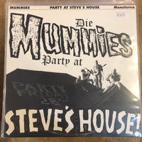 Mummies, The - Party At Steve's House