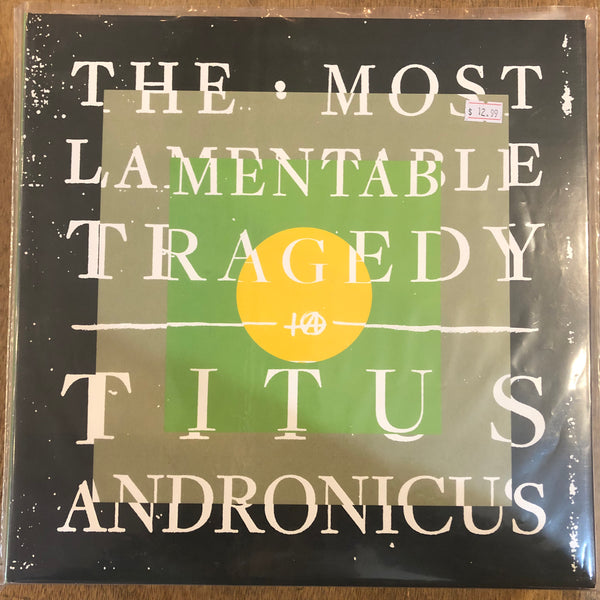 Titus Andronicus - The Most Lamentable Tragedy