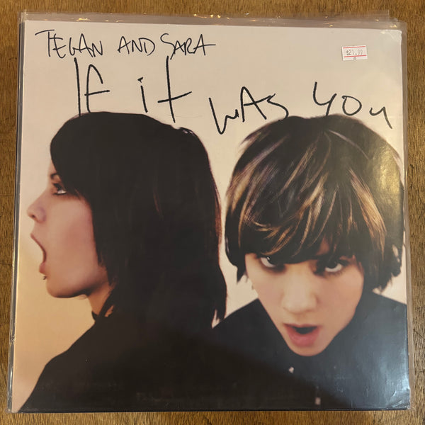 Tegan & Sara - If I Was You