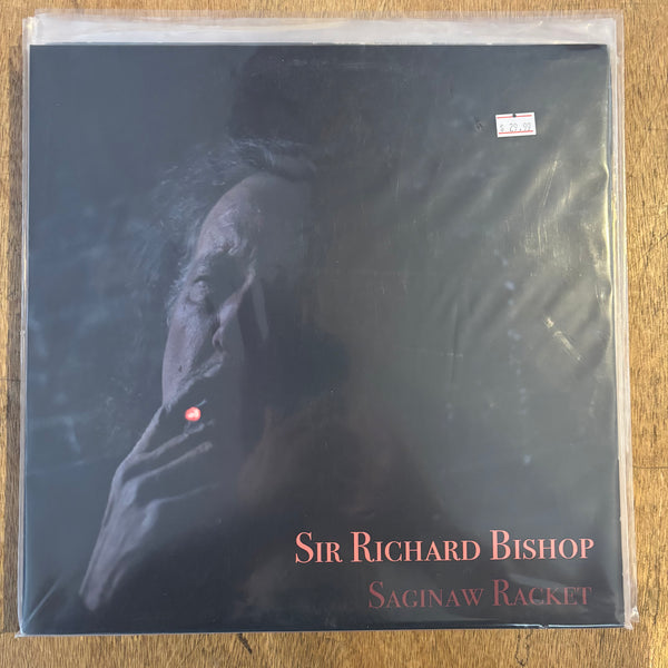 Sir Richard Bishop - Saginaw Racket