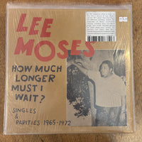Moses, Lee - How Much Longer Must I Wait?