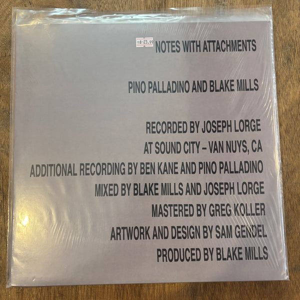 Palladino, Pino & Blake Mills - Notes With Attachments