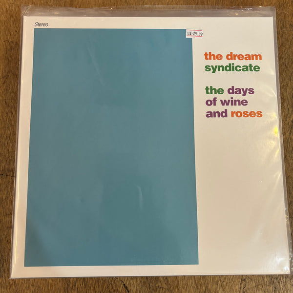 Dream Syndicate, The - The Days Of Wine And Roses