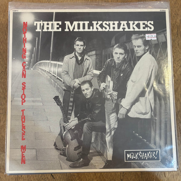 Milkshakes, The - Nothing Can Stop These Men
