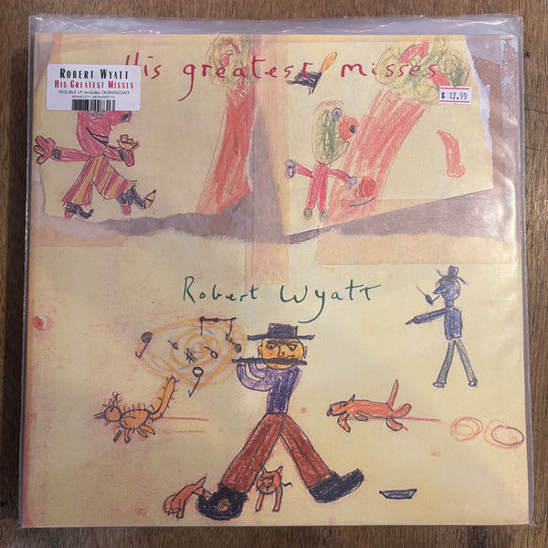 Wyatt, Robert - His Greatest Misses