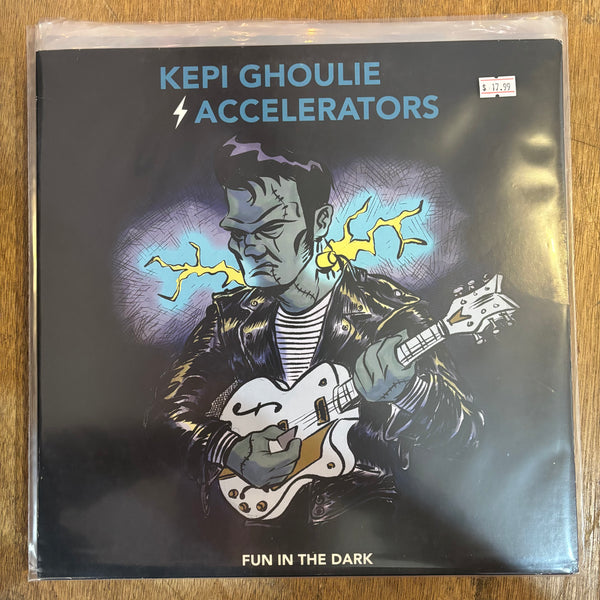 Kepi Ghoulie Accelerators - Fun In The Dark