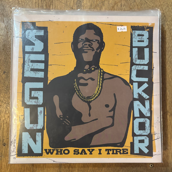 Bucknor, Segun - Who Say I Tire