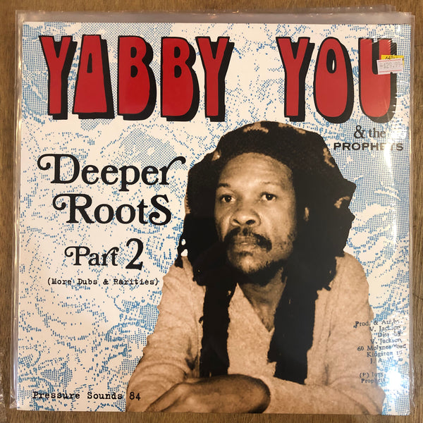 Yabby You & The Prophets - Deeper Roots Part 2
