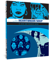 Heartbreak Soup: A Love and Rockets Story by Gilbert Hernandez