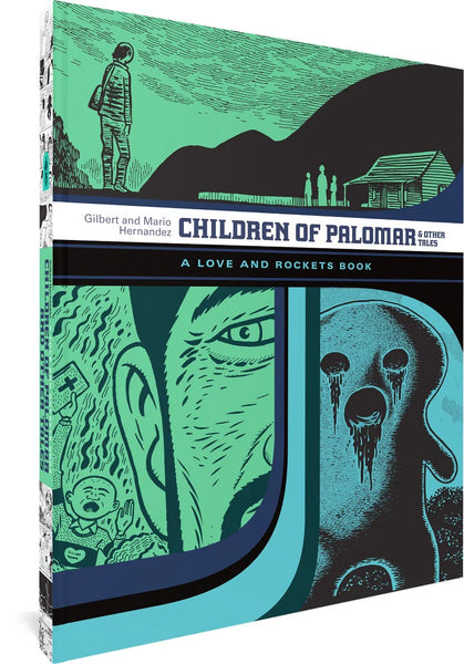 Children of Palomar: A Love And Rockets Book by Gilbert and Mario Hernandez