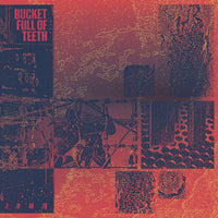 Bucket Full of Teeth - I / II / III / IV