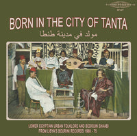 V/A - Born in the City of Tanta: Lower Egyptian Urban Folklore... (Compilation)