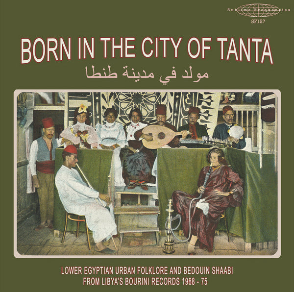 V/A - Born in the City of Tanta: Lower Egyptian Urban Folklore... (Compilation)