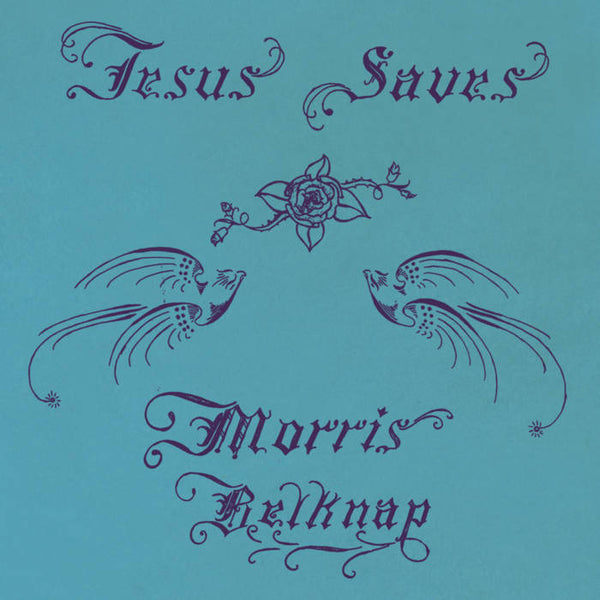 Belknap, Morris - Jesus Saves