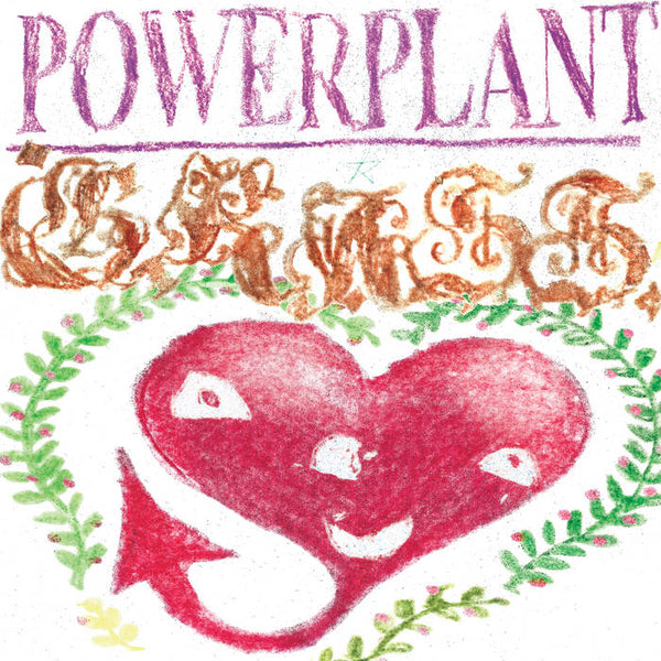 Powerplant - Grass (7")