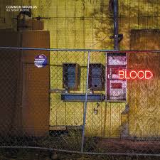 Common Wounds - All Night Blood