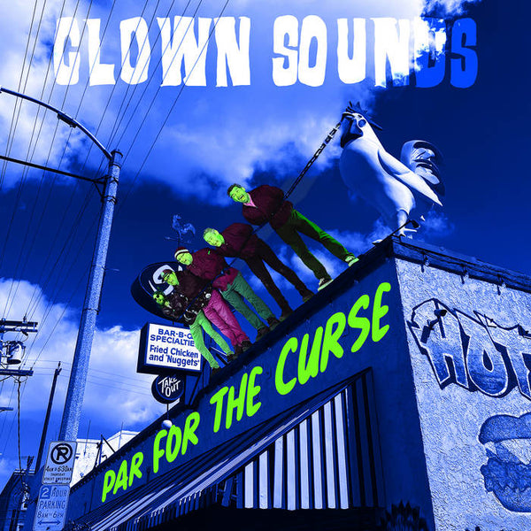 Clown Sounds - Par For The Curse