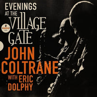 Coltrane, John with Eric Dolphy - Evenings At The Village Gate
