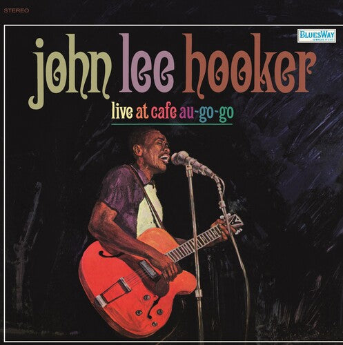 Hooker, John Lee - Live At Cafe Au Go-Go