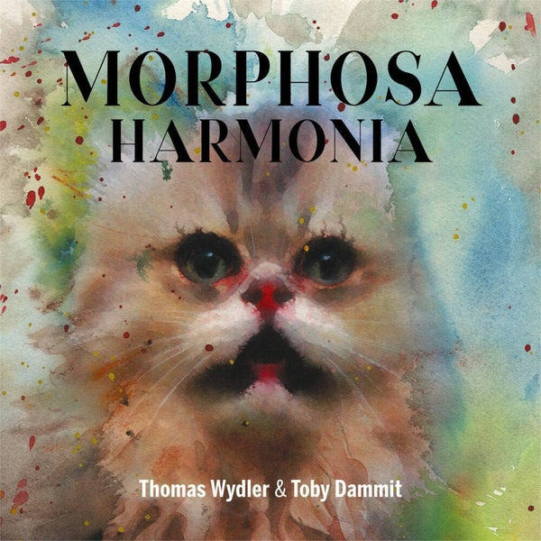 Wydler, Thomas & Toby Dammit - Morphosa Harmonia