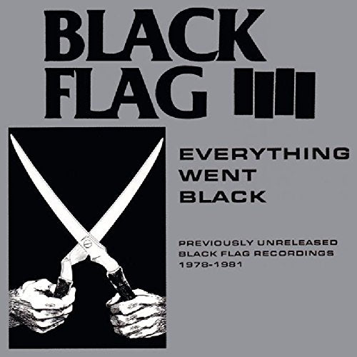 Black Flag - Everything Went Black