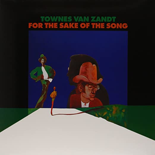 Van Zandt, Townes - For the Sake of the Song