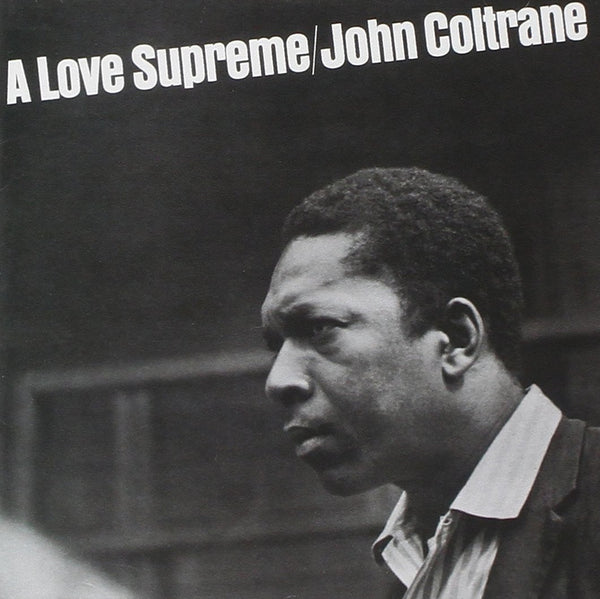 Coltrane, John - A Love Supreme