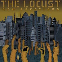 Locust, The - New Erections