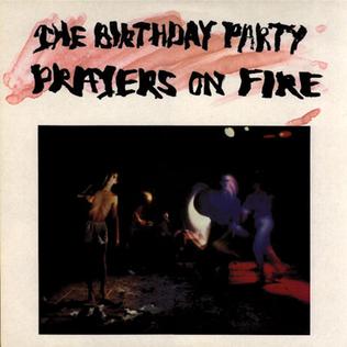 Birthday Party, The - Prayers On Fire