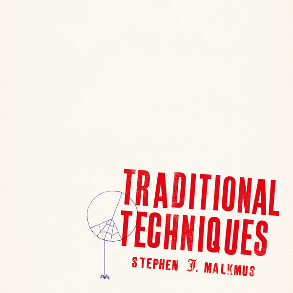 Malkmus, Stephen - Traditional Techniques