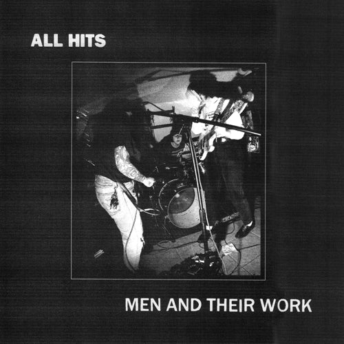 All Hits - Men and Their Work