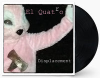 El Quatro - Displacement
