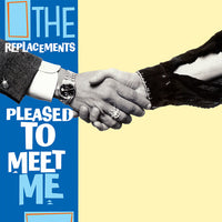 Replacements, The - Pleased To Meet Me